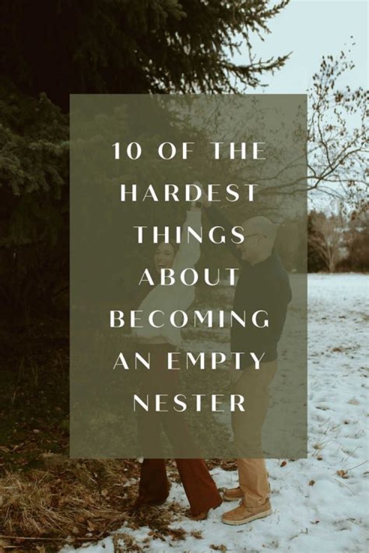 The 30 Hardest Things About Becoming an Empty Nester — Best Life